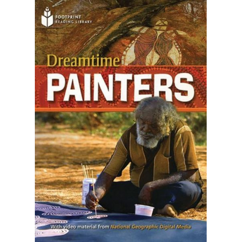 Rob Waring - The Dreamtime Painters: Footprint Reading Library 1