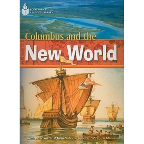 Rob Waring - Columbus and the New World: Footprint Reading Library 1