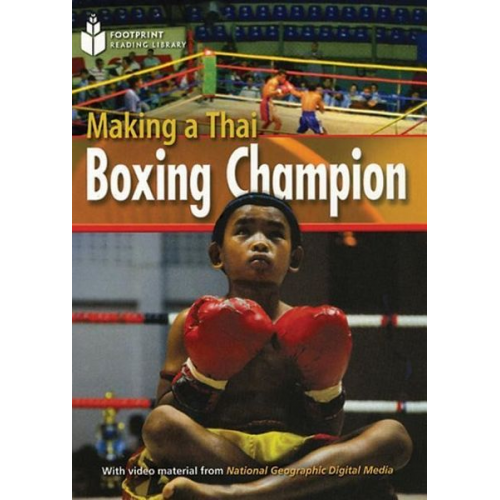 Rob Waring - Making a Thai Boxing Champion: Footprint Reading Library 2