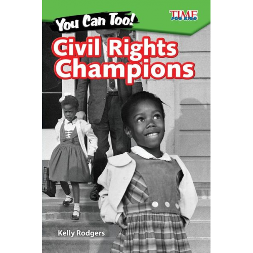 Kelly Rodgers - You Can Too! Civil Rights Champions