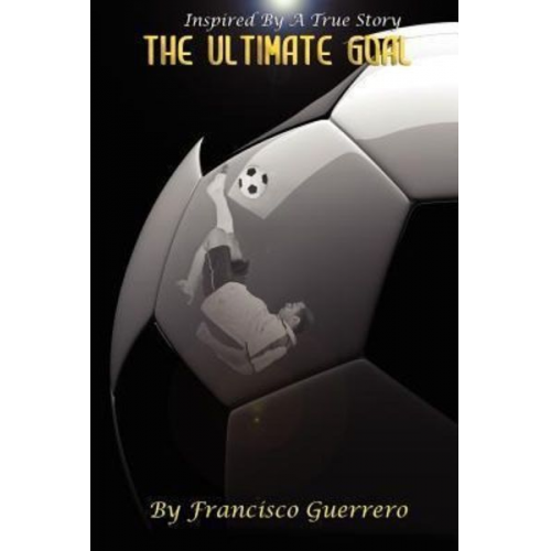 Francisco Guerrero - The Ultimate Goal