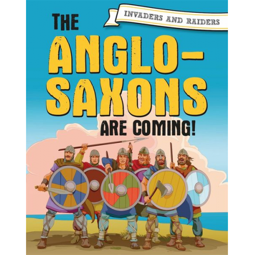 Paul Mason - Invaders and Raiders: The Anglo-Saxons are coming!