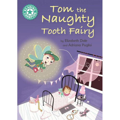 Elizabeth Dale - Reading Champion: Tom the Naughty Tooth Fairy