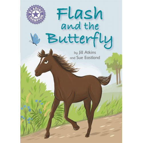 Jill Atkins - Reading Champion: Flash and the Butterfly