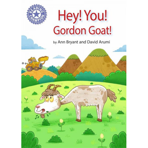 Ann Bryant - Reading Champion: Hey, You! Gordon Goat!