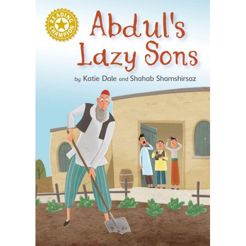 Katie Dale - Reading Champion: Abdul's Lazy Sons