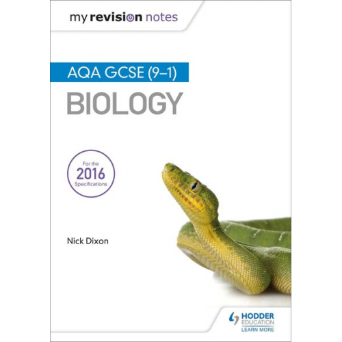 Nick Dixon - My Revision Notes: AQA GCSE (9-1) Biology