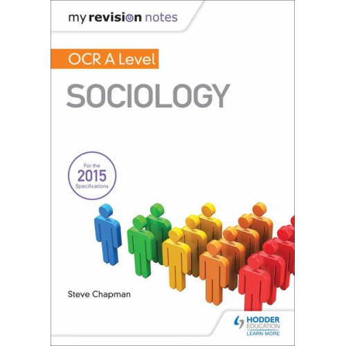 Steve Chapman - My Revision Notes: OCR A Level Sociology