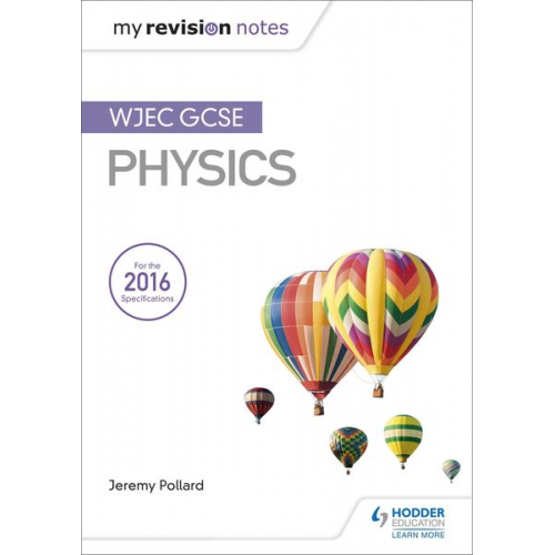 Jeremy Pollard - My Revision Notes: WJEC GCSE Physics