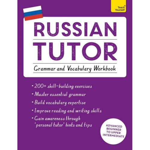 Michael Ransome Marta Tomaszewski - Russian Tutor: Grammar and Vocabulary Workbook (Learn Russian with Teach Yourself)