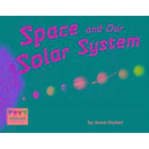 Anne Giulieri - Space and Our Solar System