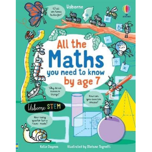 Katie Daynes - All the Maths You Need to Know by Age 7