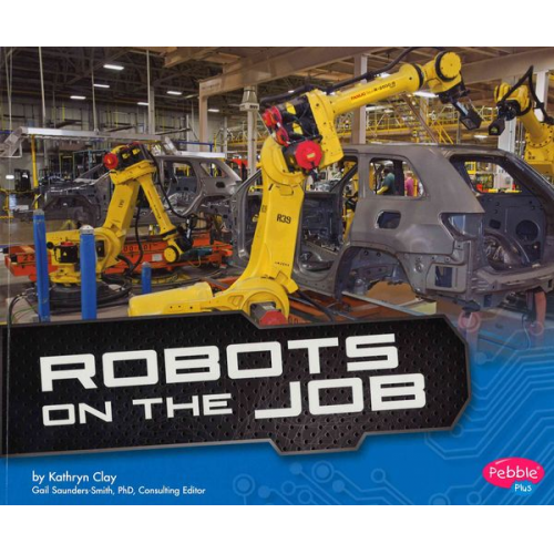 Kathryn Clay - Robots on the Job