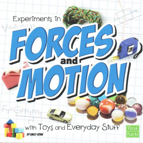 Emily Sohn - Experiments in Forces and Motion with Toys and Everyday Stuff