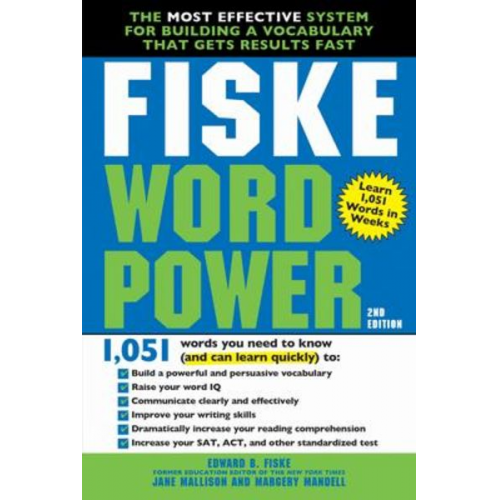 Edward Fiske Jane Mallison Margery Mandell - Fiske WordPower: The Most Effective System for Building a Vocabulary That Gets Results Fast