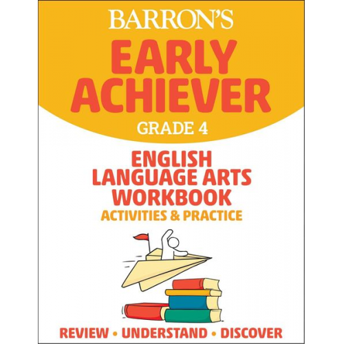 Barron's Educational Series - Barron's Early Achiever: Grade 4 English Language Arts Workbook Activities & Practice