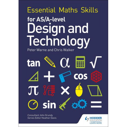 Chris Walker Peter Warne - Essential Maths Skills for AS/A Level Design and Technology