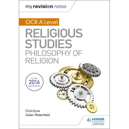 Chris Eyre Julian Waterfield - My Revision Notes OCR A Level Religious Studies: Philosophy of Religion