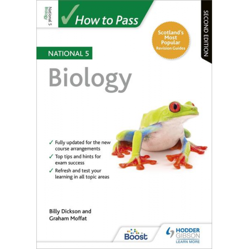 Billy Dickson Graham Moffat - How to Pass National 5 Biology, Second Edition