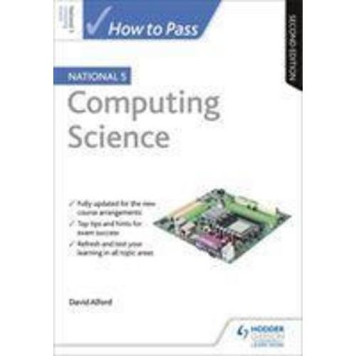 David Alford - How to Pass National 5 Computing Science, Second Edition