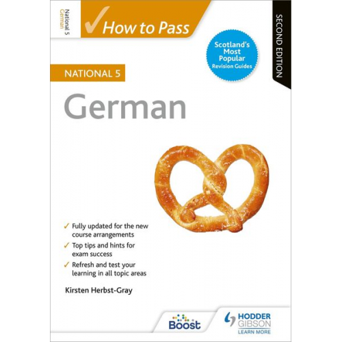 Kirsten Herbst-Gray - How to Pass National 5 German, Second Edition