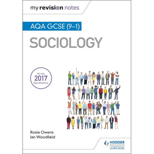 Ian Woodfield Rosie Owens - My Revision Notes: AQA GCSE (9-1) Sociology