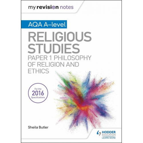 Kim Hands - My Revision Notes AQA A-level Religious Studies: Paper 1 Philosophy of religion and ethics