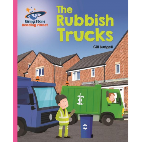 Gill Budgell - Reading Planet - The Rubbish Trucks - Pink B: Galaxy