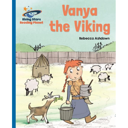 Rebecca Ashdown - Reading Planet - Vanya the Viking - Blue: Galaxy