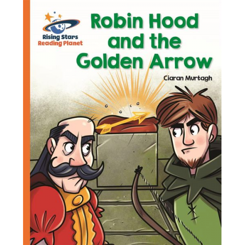 Ciaran Murtagh - Reading Planet - Robin Hood and the Golden Arrow - Orange: Galaxy