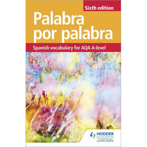 Mike Thacker Phil Turk - Palabra por Palabra Sixth Edition: Spanish Vocabulary for AQA A-level