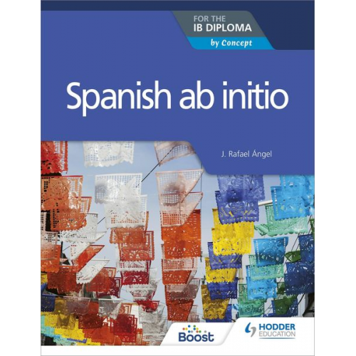 J. Rafael Angel - Spanish ab initio for the IB Diploma