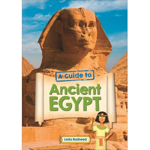 Leila Rasheed - Reading Planet KS2 - A Guide to Ancient Egypt - Level 5: Mars/Grey band - Non-Fiction