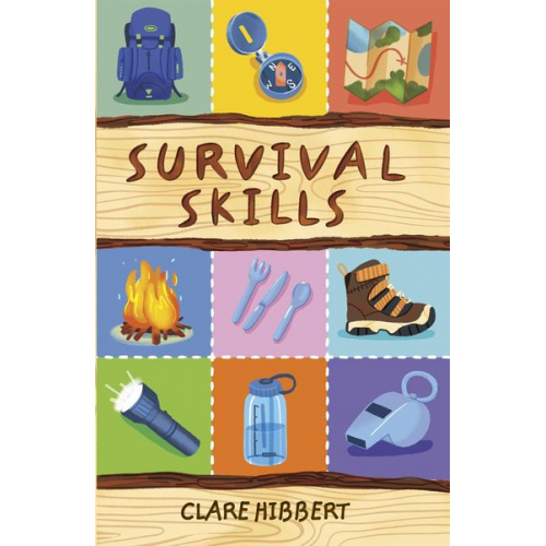 Clare Hibbert - Reading Planet KS2 - Survival Skills - Level 7: Saturn/Blue-Red band