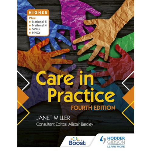 Janet Miller - Care in Practice Higher, Fourth Edition