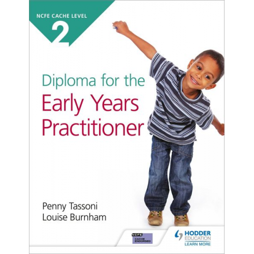 Louise Burnham Penny Tassoni - NCFE CACHE Level 2 Diploma for the Early Years Practitioner