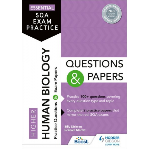 Billy Dickson Graham Moffat - Essential SQA Exam Practice: Higher Human Biology Questions and Papers