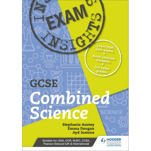 Ayd Instone Emma Dougan Stephanie Anstey - Exam Insights for GCSE Combined Science