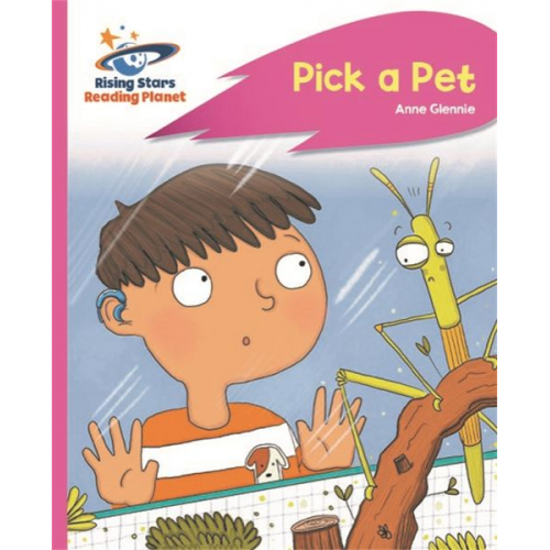 Anne Glennie - Reading Planet - Pick a Pet - Pink C: Rocket Phonics