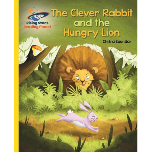 Chitra Soundar - Reading Planet - The Clever Rabbit and the Hungry Lion- Yellow: Galaxy