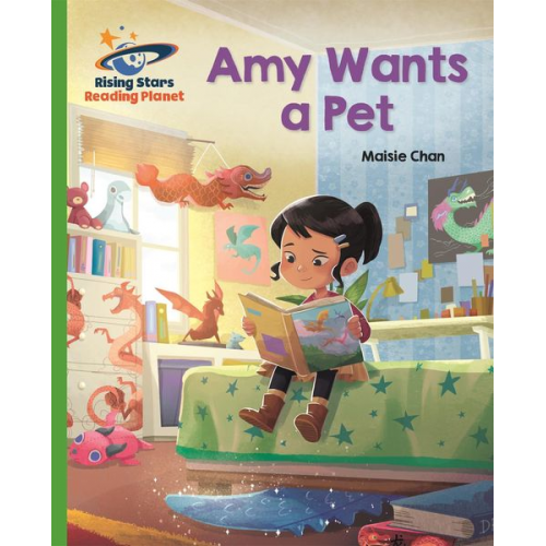 Maisie Chan - Reading Planet - Amy Wants a Pet - Green: Galaxy