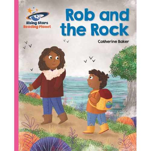 Catherine Baker - Reading Planet - Rob and the Rock - Pink B: Galaxy