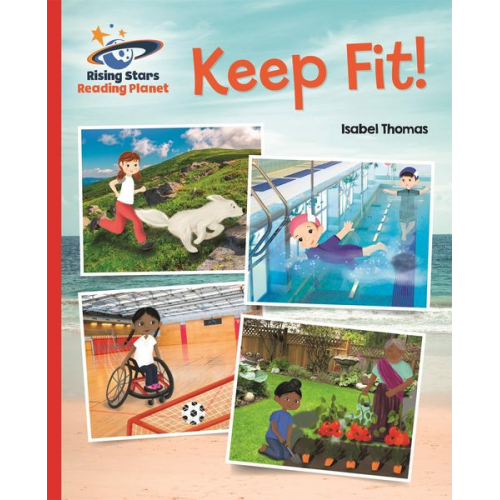 Isabel Thomas - Reading Planet - Keep Fit - Red B: Galaxy