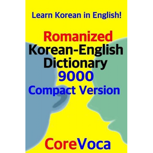 Taebum Kim - Romanized Korean-English Dictionary 9000 Compact Version: Learn Korean in English!