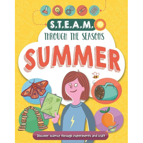 Anna Claybourne - STEAM through the seasons: Summer