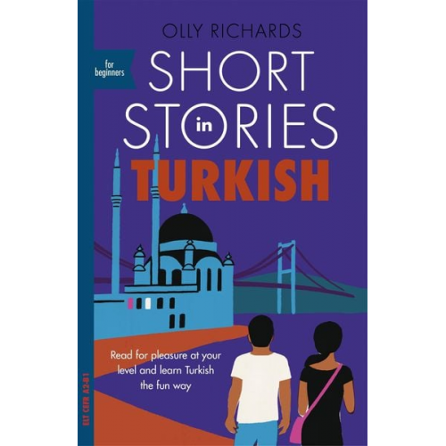 Olly Richards - Short Stories in Turkish for Beginners