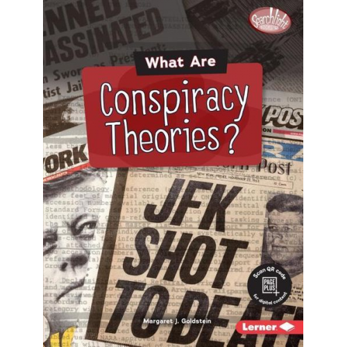 Margaret J. Goldstein - What Are Conspiracy Theories?