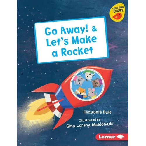 Elizabeth Dale - Go Away! & Let's Make a Rocket