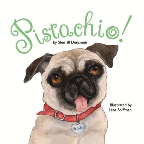 Sherrill Dunsmuir - Pistachio!: Volume 1