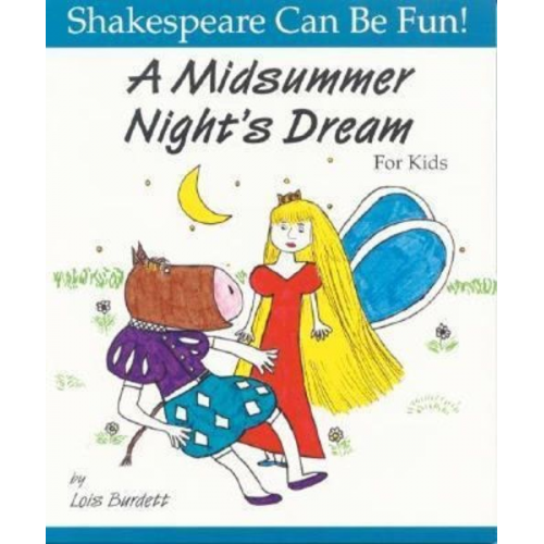 Lois Burdett - A Midsummer Night's Dream for Kids